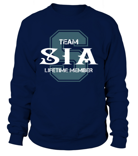 SIA Shirts - Team SIA Lifetime Member Name Shirts Sweatshirt Unisex
