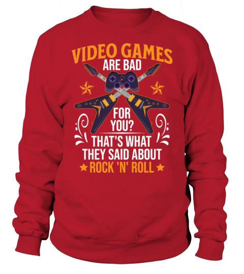 Video Games Are Bad For You - Classic Video Games Sweatshirt Unisex