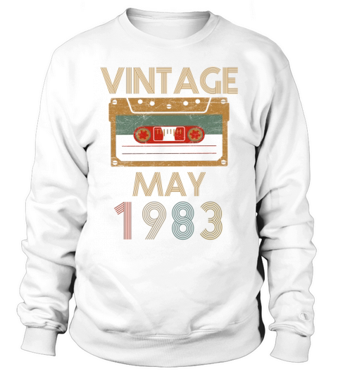vintage may 1983 Sweatshirt Unisex