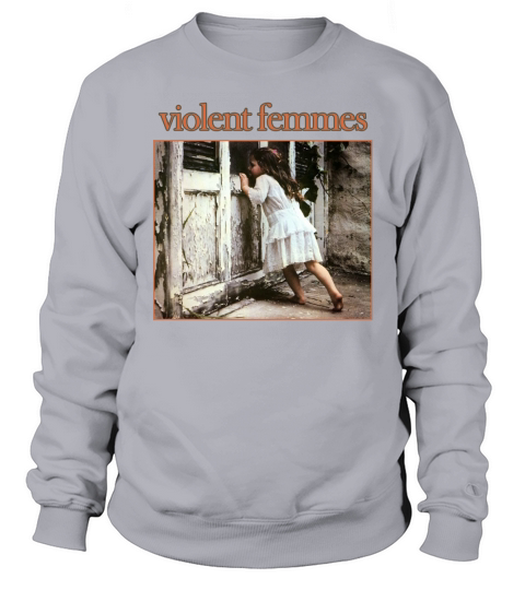 Violent Femmes Sweatshirt Unisex