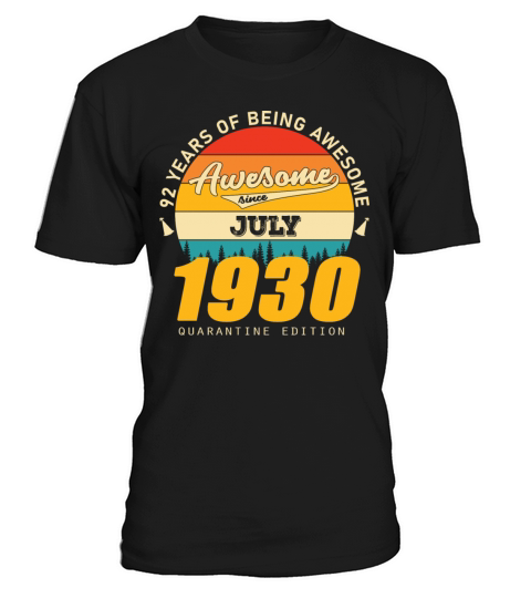 1930 Quarantine Edition July 92th birthday gift T-Shirt Unisex