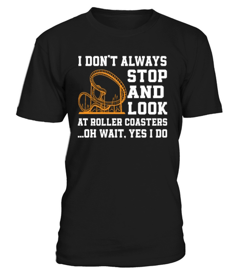 Funny Roller Coaster Quote T-Shirt Unisex