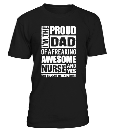 Proud Dad Nurse T-Shirt T-Shirt Unisex