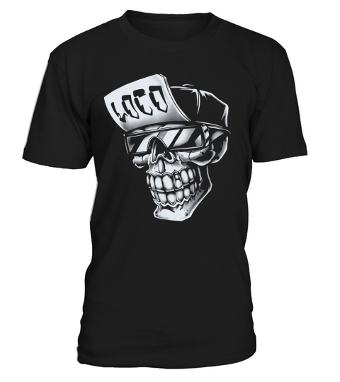 Skull Loco Skull Shirt For Women Men LIMTED EDITION T-Shirt Unisex