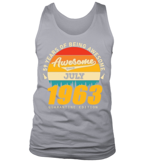 1963 Quarantine Edition July 59th birthday gift Tank Top Unisex