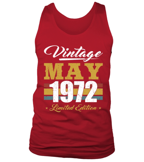 50th birthday born in may 1972 vintage 1972 Tank Top Unisex