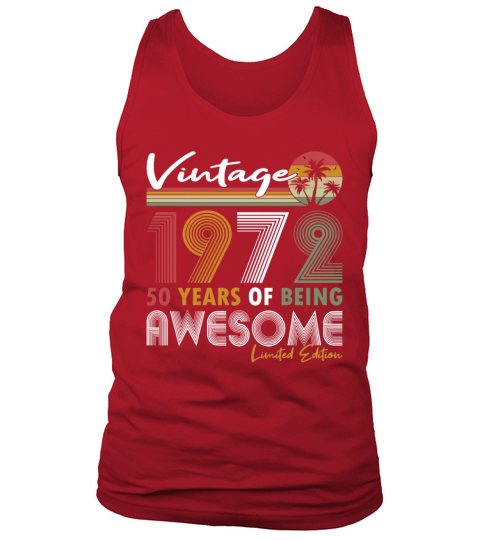 50th birthday vintage 1972 50 years being awesome Tank Top Unisex