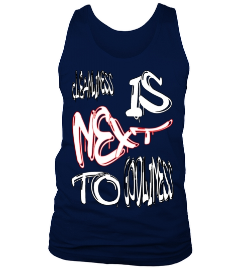Cleanliness is next to godliness Tank Top Unisex