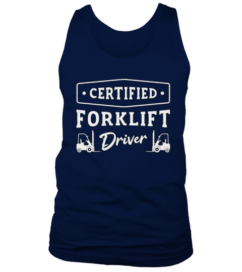 Forklift Operator Certified Forklift Driver Truck Tank Top Unisex