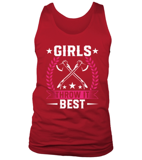 Girls Throw It Best - Throwing Axe Hatchet Tank Top Unisex