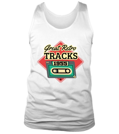 Great Retro Tracks 1955 Cassette Vintage Birthday Tank Top Unisex