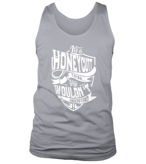 HONEYCUTT Thing You Wouldnt Understand Tank Top Unisex