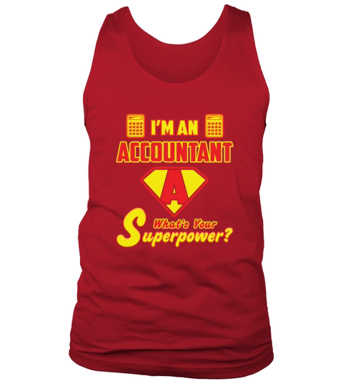 Im An Accountant Whats Your Superpower Tank Top Unisex
