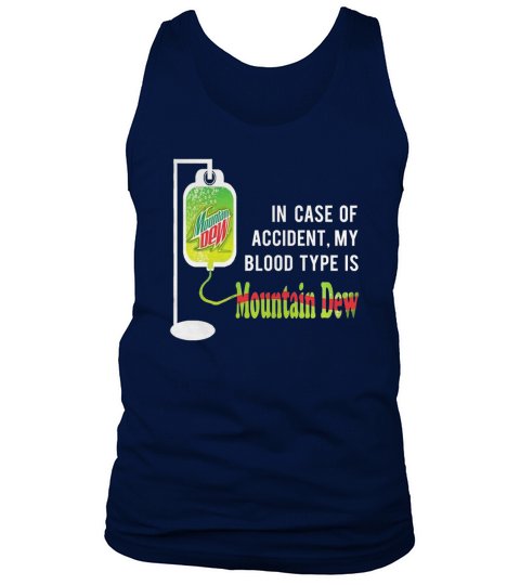 MY BLOOD TYPE IS MOUNTAIN DEW Tank Top Unisex