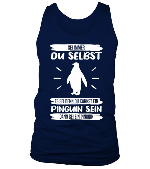 Penguin Always Be Yourself Quote Funny Gift Idea Tank Top Unisex