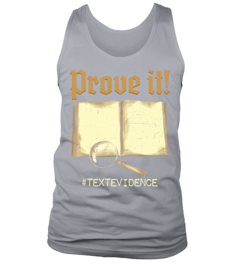 Prove It Text Evidence For Test Day Teacher Exam Tank Top Unisex