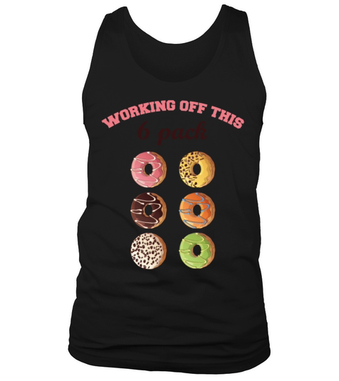 Working Off This Six Pack Funny Donuts Lovers Tank Top Unisex