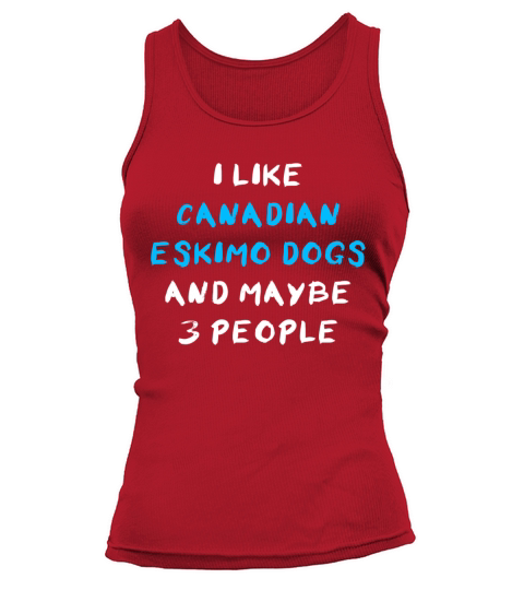 Canadian Eskimo Dog Funny Tank top Woman