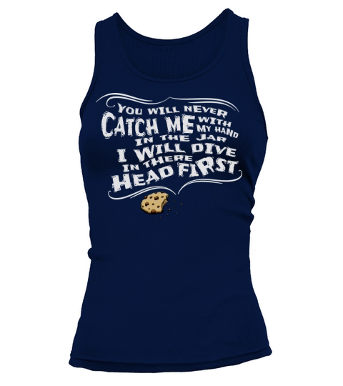cookie eat them head first funny saying cool gift Tank top Woman