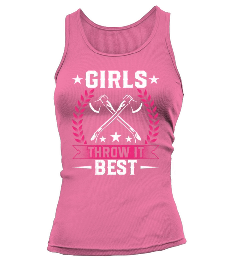 Girls Throw It Best - Throwing Axe Hatchet Tank top Woman