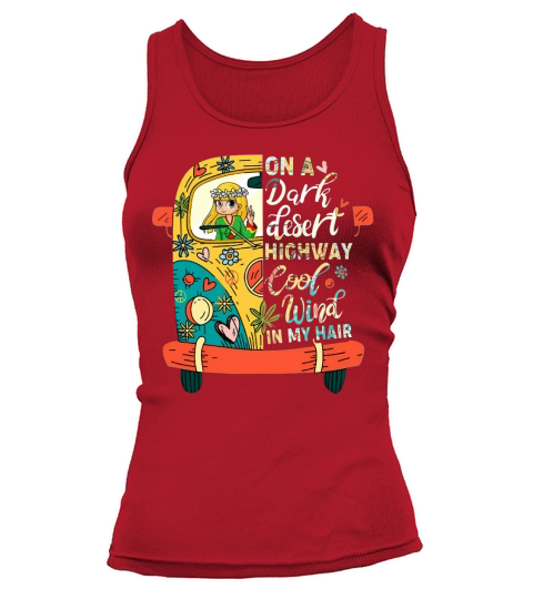 Hippie bus girl on a dark desert highway cool wind in my hair Tank top Woman