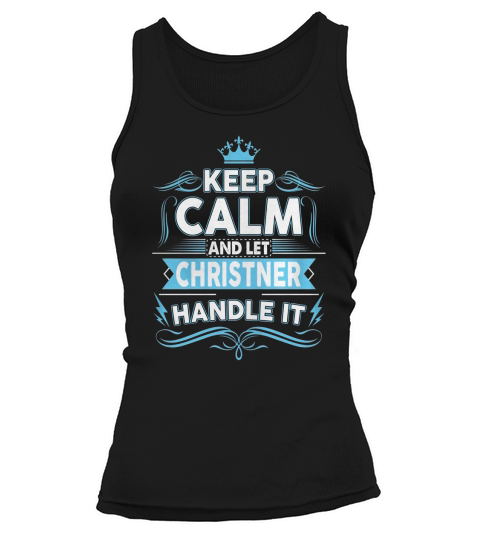 Keep calm CHRISTNER, CHRISTNER tshirt Tank top Woman