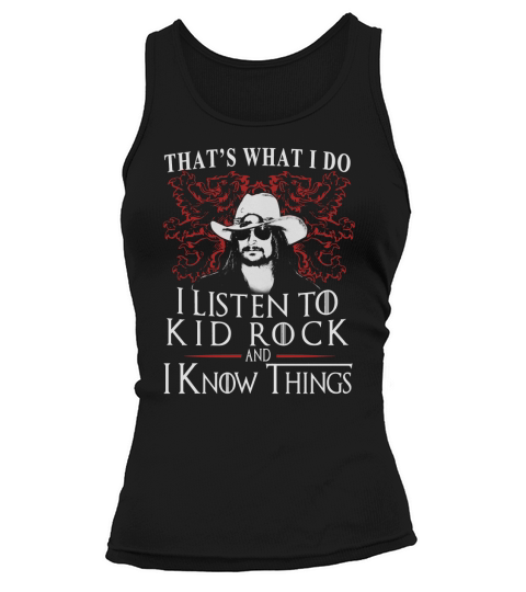 Kid Rock I KNOW THINGS Tank top Woman