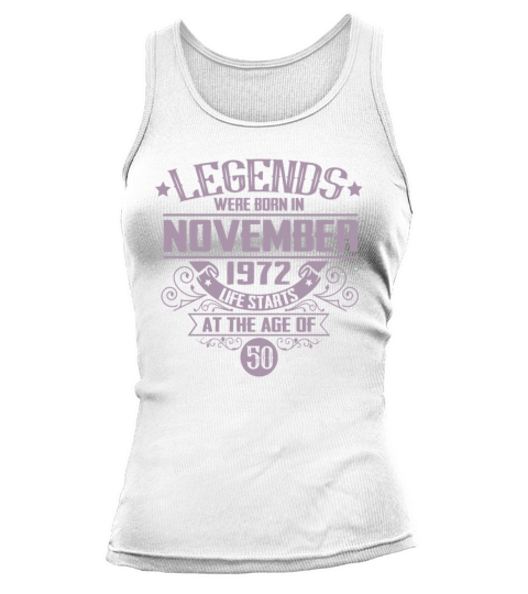 Legends were born in November 1972 Tank top Woman