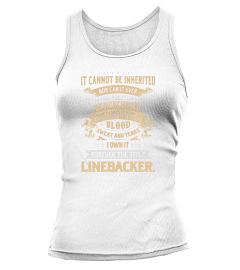 Linebacker. Forever Job Title Shirts Tank top Woman