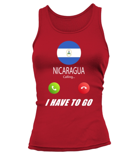 Nicaragua is calling Is calling Flag Saying Tank top Woman