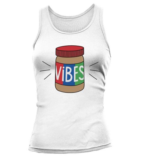 Peanut Butter Vibes TShirt Tank top Woman
