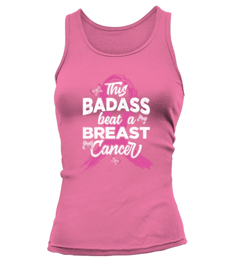 This Badass Beat A Breast Cancer - Breast Cancer Tank top Woman