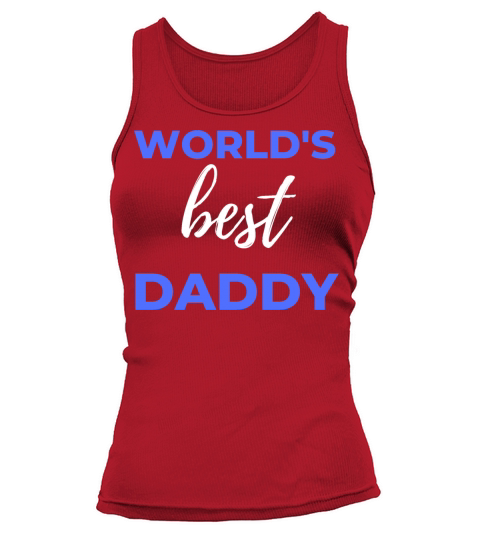 Worlds Best Daddy Tank top Woman