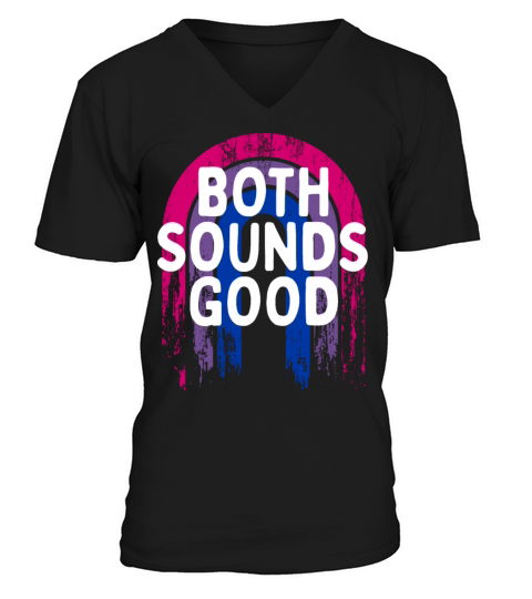 Both Sounds Good Bisexual LGBTQ Bi Pride Funny V-Neck T-shirt