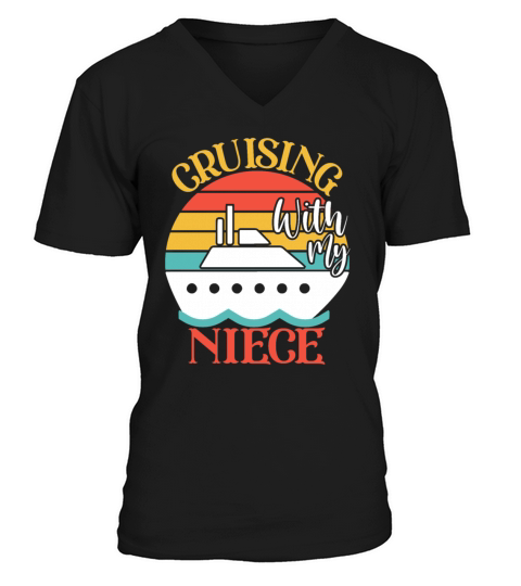 Cute Cruising with My Niece Cruising Cruise Lovers V-Neck T-shirt