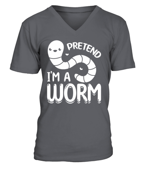 Cute Worm Composting Worm Lover Pretend Im A Worm V-Neck T-shirt