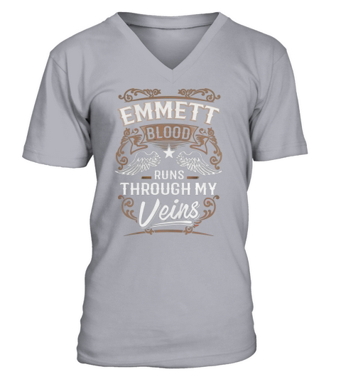 EMMETT Blood Runs Through My Veins Legend name gifts T Shirt V-Neck T-shirt