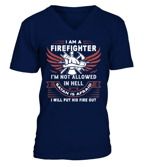 firefighter funny gift firefighters t shirts V-Neck T-shirt