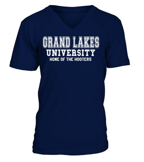 Grand Lakes University - Home Of The Hooters V-Neck T-shirt