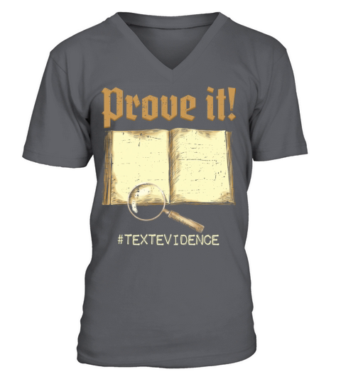 Prove It Text Evidence For Test Day Teacher Exam V-Neck T-shirt