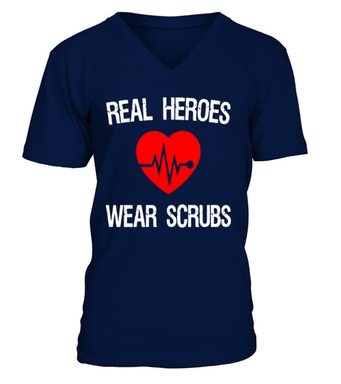 Real Heroes Wear Scrub - Funny Superhero Nurse Tee Shirt V-Neck T-shirt