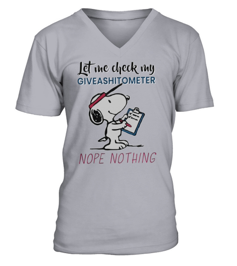 Snoopy let me check my giveashitometer nope nothing V-Neck T-shirt
