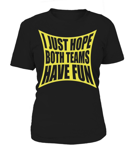 Both Teams Have Fun Women's T-Shirt