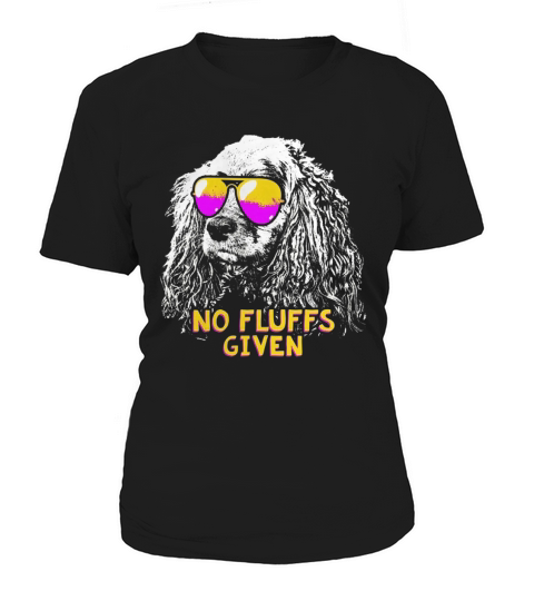 Cocker Spaniel No Fluffs Given Funny Women's T-Shirt