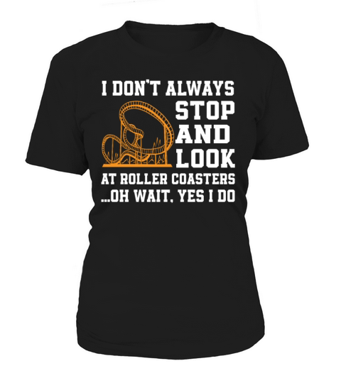 Funny Roller Coaster Quote Women's T-Shirt