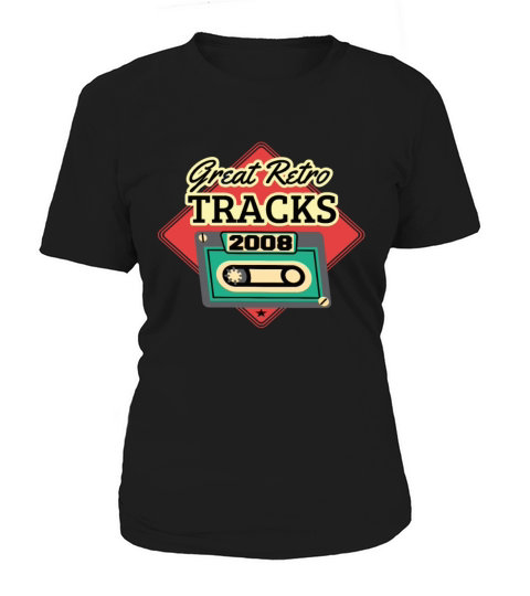 Great Retro Tracks 2008 Cassette Vintage Birthday Women's T-Shirt