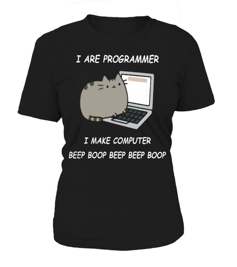 I ARE PROGRAMMER I MAKE COMPUTER BEEP BOOP Women's T-Shirt