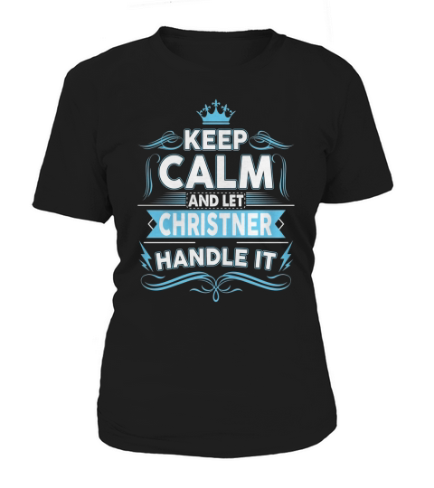 Keep calm CHRISTNER, CHRISTNER tshirt Women's T-Shirt
