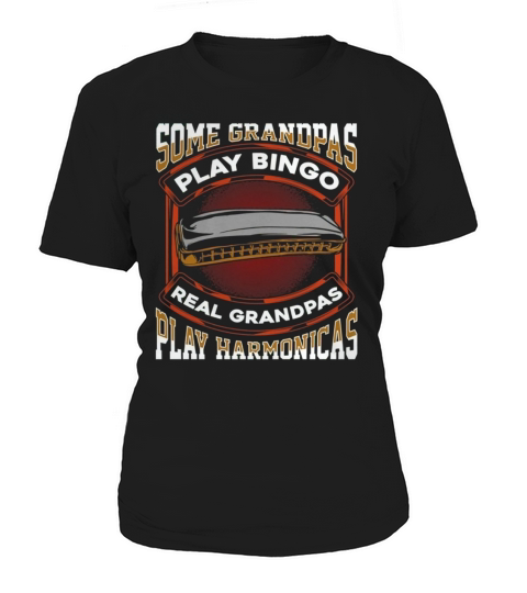 Mens Real Grandpas Play Harmonicas T Shirt Harmonica Grandpa LIMTED EDITION Women's T-Shirt