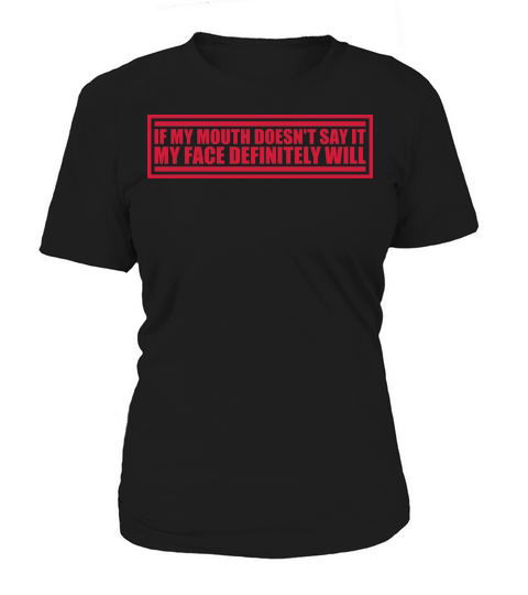 my face definitely will Women's T-Shirt